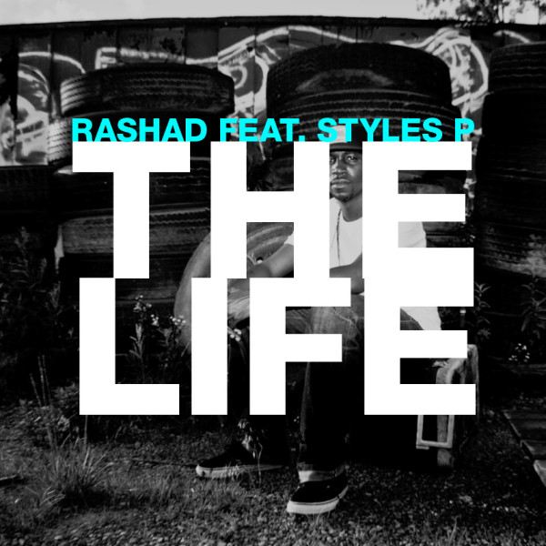 Rashad - The Life ft. Styles P