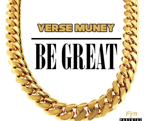 Verse Muney Be Great