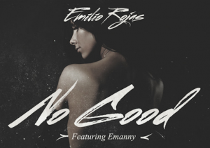 emilio rojas no good ft emanny