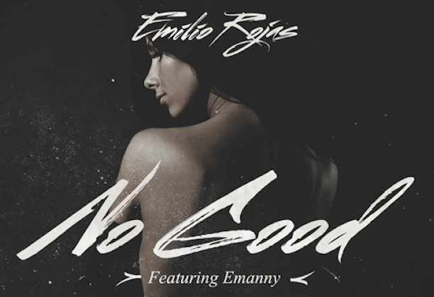 emilio rojas no good ft emanny